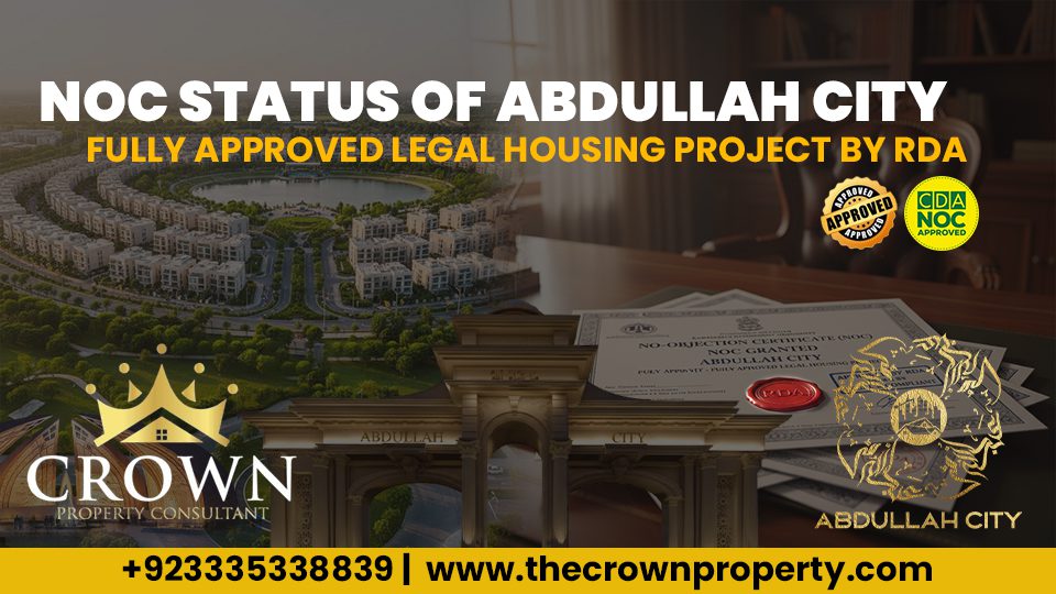 NOC Status of Abdullah City – Fully Approved Legal Housing Project by RDA